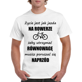 Życie jest jak jazda na rowerze - koszulka męska